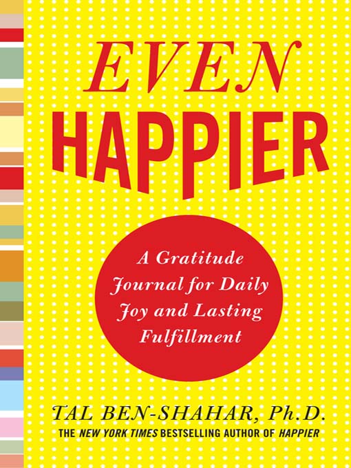 Title details for Even Happier by Tal Ben-Shahar - Available